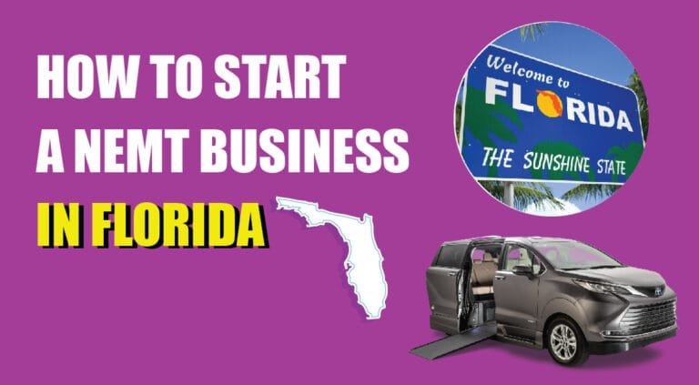 How To Start A Nemt Business How To Start A NEMT Business In Florida - Nemt Startup Coach & Mentor